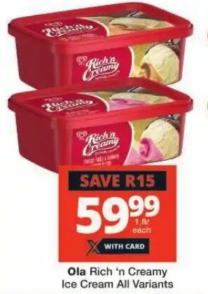 Checkers Ola Rich 'n Creamy Ice Cream All Variants offer
