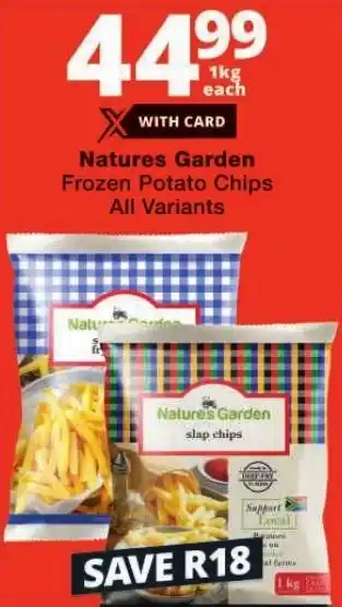 Checkers Natures Garden Frozen Potato Chips All Variants offer