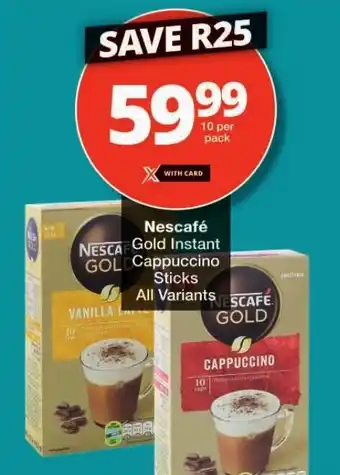 Checkers Nescafé Gold Instant Cappuccino Sticks All Variants offer