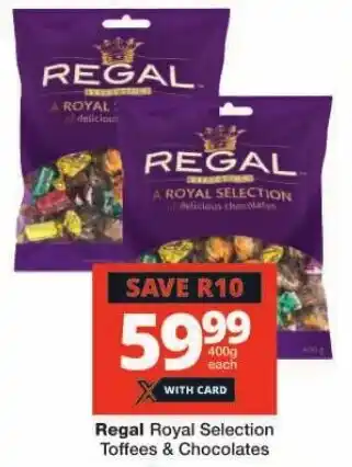 Checkers Regal Royal Selection Toffees & Chocolates offer