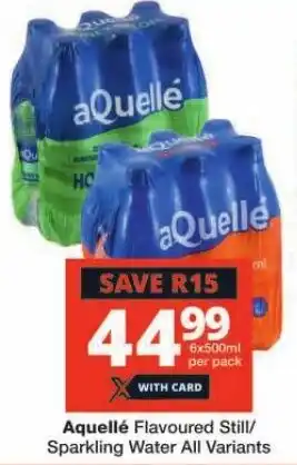 Checkers Aquellé Flavoured Still/ Sparkling Water All Variants offer