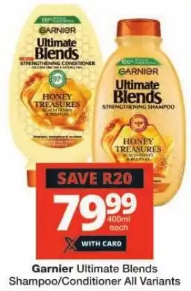 Garnier Ultimate Blends Shampoo/Conditioner All Variants