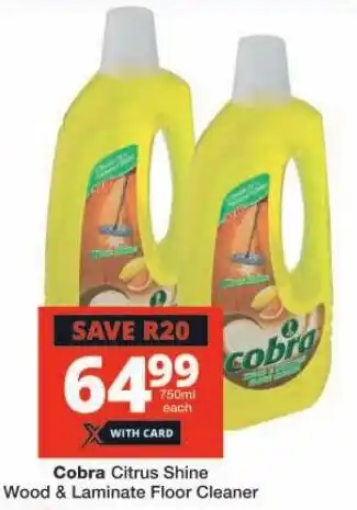 Checkers Cobra Citrus Shine Wood & Laminate Floor Cleaner offer