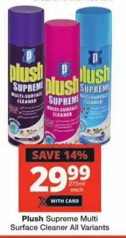 Checkers Plush Supreme Multi Surface Cleaner All Variants offer