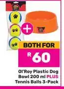Ol'Roy Plastic Dog Bowl 200ml Plus Tennis Balls 3 Pack-Both For