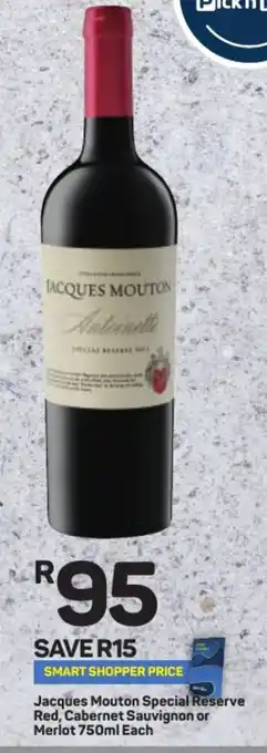 Pick n Pay Liquor Jacques Mouton Special Reserve Red, Cabernet Sauvignon or Merlot 750ml offer