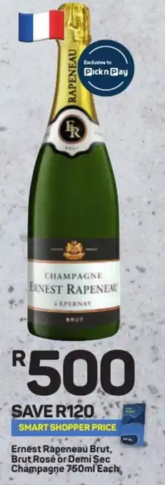 Pick n Pay Liquor Ernest Rapeneau Brut, Brut Rosé or Demi Sec Champagne 750ml offer