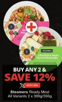 Checkers Steamers Ready Meal All Variants 2 x 300g/350g offer