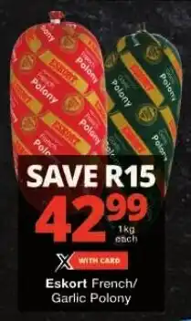 Checkers Eskort French/ Garlic Polony offer