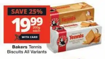 Checkers Bakers Tennis Biscuits All Variants offer