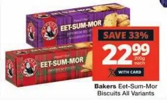 Checkers Bakers Eet-Sum-Mor Biscuits All Variants offer