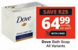 Checkers Dove Bath Soap All Variants offer