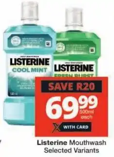 Checkers Listerine Mouthwash Selected Variants offer