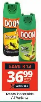 Checkers Doom Insecticide All Variants offer