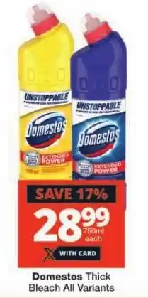 Checkers Domestos Thick Bleach All Variants offer