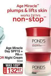 Dis-Chem Pond's Age Miracle Day SPF15+ PA++ Or Night Cream 50ml Each offer