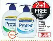 Dis-Chem Protex Liquid Hand Soap Assorted-300ml Each offer