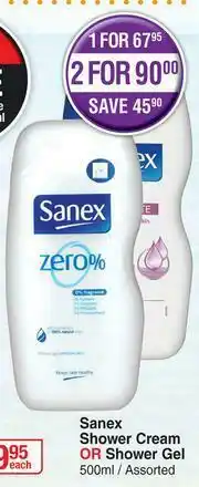 Dis-Chem Sanex Shower Cream Or Shower Gel Assorted-500ml Each offer