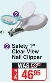 Dis-Chem Safety 1st Clear View Nail Clipper offer