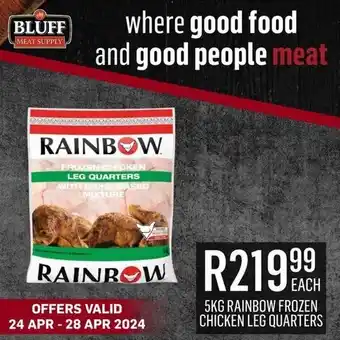 Bluff Meat Supply 5KG RAINBOW FROZEN CHICKEN LEG QUARTERS offer