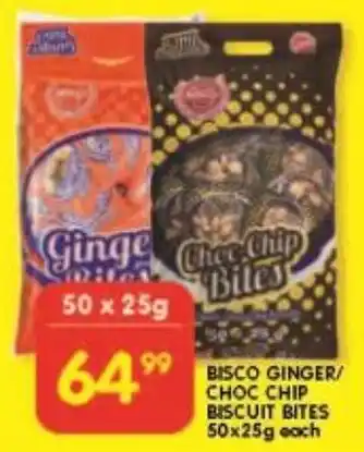 Shoprite BISCO GINGER/ CHOC CHIP BISCUIT BITES 50x25g each offer