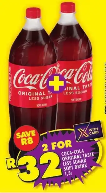 Shoprite COCA-COLA ORIGINAL TASTE LESS SUGAR SOFT DRINK 1,5L offer