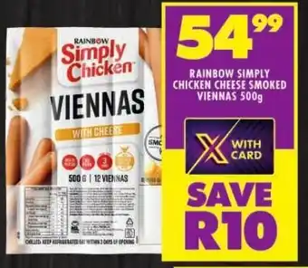 Shoprite RAINBOW SIMPLY CHICKEN CHEESE SMOKED VIENNAS 500g offer