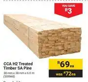 Builders Warehouse CCA H2 Treated Timber SA Pine 305968-Each offer