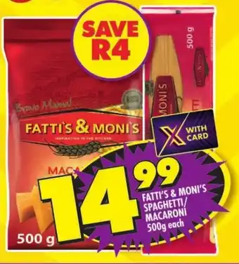 Shoprite FATTI'S & MONI'S SPAGHETTI/ MACARONÍ 500g each offer