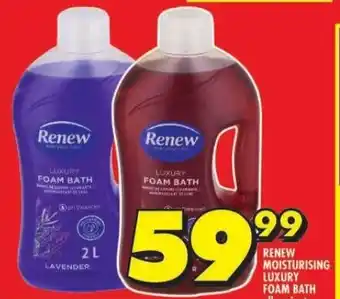 Shoprite RENEW MOISTURISING LUXURY FOAM BATH offer