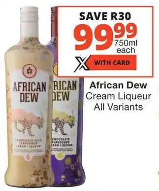 Checkers Liquor Shop African Dew Cream Liqueur All Variants offer