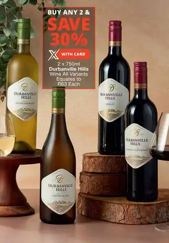 Checkers Liquor Shop 2 x 750ml Durbanville Hills Wine All Variants Equates to R63 Each offer