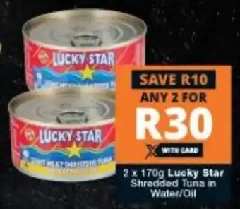 Checkers Liquor Shop Lucky Star Shredded Tuna in Water/Oil 2x170g offer