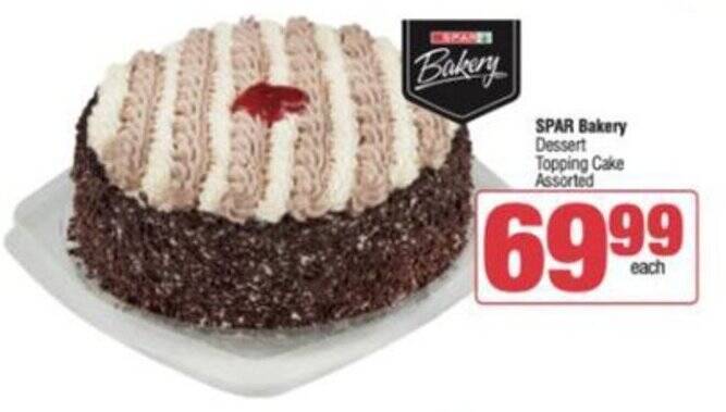 SPAR Bakery Dessert Topping Cake offer at Spar Savemor