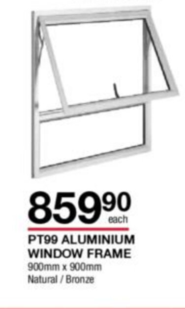 PT99 Aluminium Window Frame 900mmx900mm offer at Build It