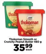 Food Lover's Market Thokoman Smooth Or Crunchy Peanut Butter-480g Each offer