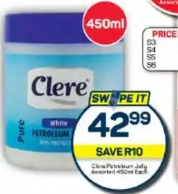 Pick n Pay Hypermarket Clere Petroleum Jelly Assorted 450ml each offer