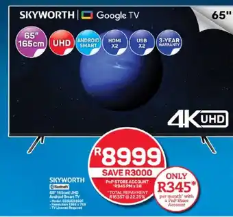 Pick n Pay Hypermarket SKYWORTH 65"165cm UHD Android Smart TV offer