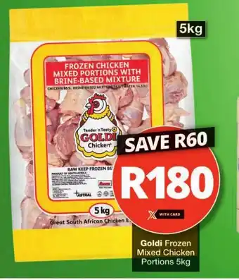 Checkers Goldi Frozen Mixed Chicken Portions 5kg offer