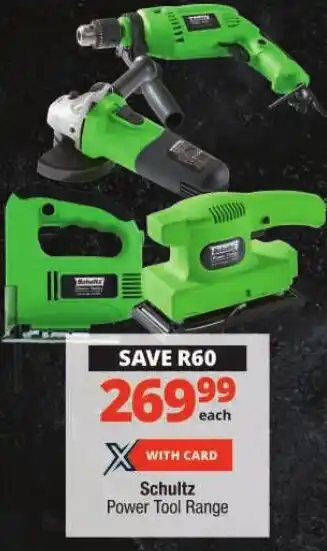 Checkers Schultz Power Tool Range offer