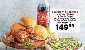 Food Lover's Market FAMILY COMBO 1x Whole Chicken, 1 x Family Salad, 6 x Hamburger Buns, 1 x Coca-Cola Original Less Sugar 1.5 L offer