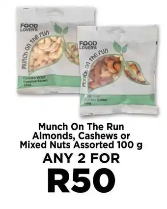 Food Lover's Market Munch On The Run Almonds, Cashews or Mixed Nuts Assorted 100 g offer