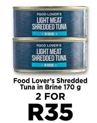 Food Lover's Market Food Lover's Shredded Tuna in Brine 170 g offer