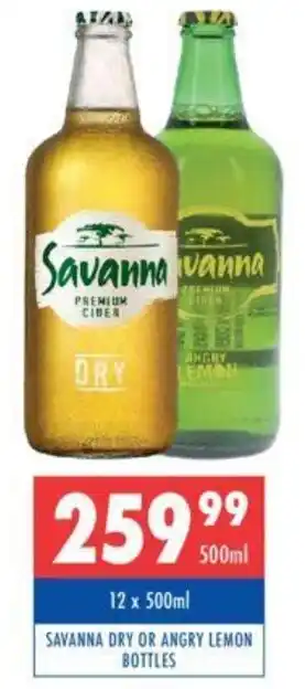 Ultra Liquors SAVANNA DRY OR ANGRY LEMON BOTTLES offer