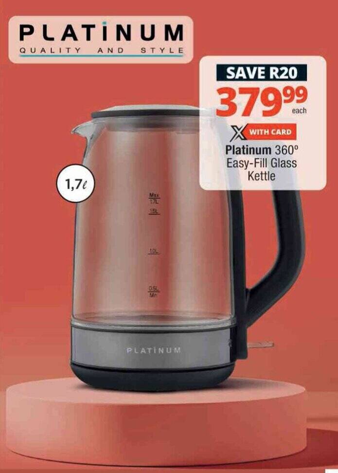 Platinum 360° EasyFill Glass Kettle offer at Checkers Hyper