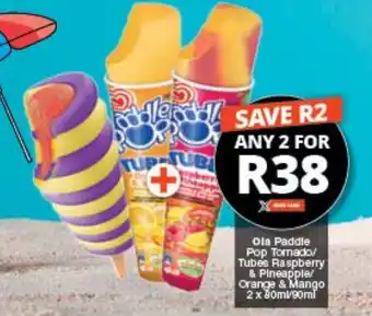 Checkers Ola Paddle Pop Tornado/ Tubes Raspberry & Pineapple/ Orange & Mango 2 x 30ml/90ml offer