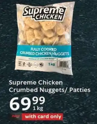 Oxford Freshmarket Supreme Chicken Crumbed Nuggets/ Patties offer