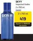 Skyy - imported vodka