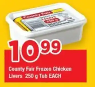 OK Grocer County Fair Frozen Chicken Livers 250 g Tub EACH offer