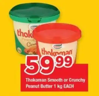 OK Grocer Thokoman Smooth or Crunchy Peanut Butter 1 kg EACH offer